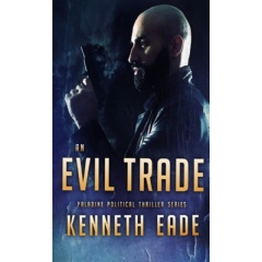 “An Evil Trade” by Kenneth Eade