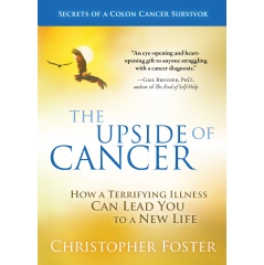The Upside of Cancer by Christopher Foster