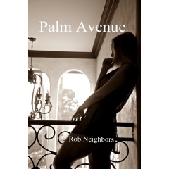 Palm Avenue by Rob Neighbors