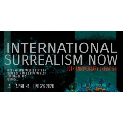 10 YEARS of the International Surrealism Now Exhibition at CAE