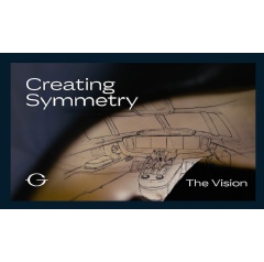 All-new documentary, Creating Symmetry, Episode #1: The Vision   -Credit: Gulfstream Aerospace Corp.-