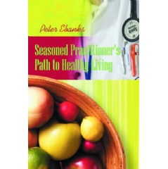 Seasoned Practitioners Path to Healthy Living