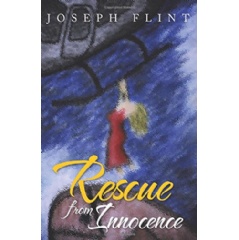 “Rescue From Innocence” by Joseph Flint