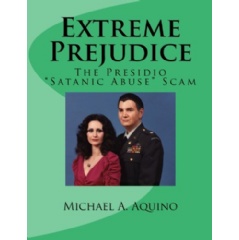 Extreme Prejudice by Michael A. Aquino