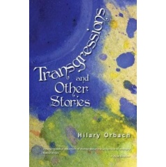 Transgressions and Other Stories by Hilary Orbach