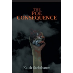 The Poe Consequence by Keith Steinbaum