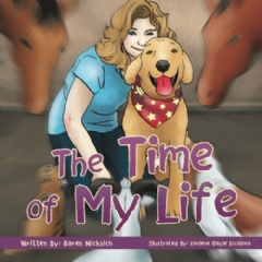The Time of My Life by Karen Nicksich