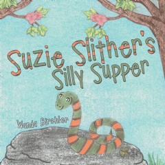 Suzy Slither’s Silly Supper by Wanda Birchler