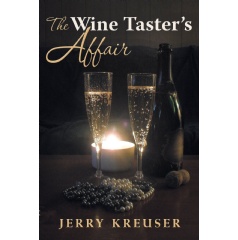 The Wine Tasters Affair by Jerry Kreuser