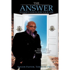 The Answer by Senior Pastor Tommy R. Twitty