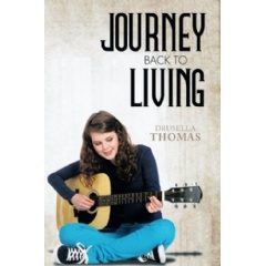 Journey Back to Living by Drusella Thomas