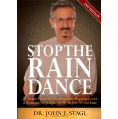Stop the Rain Dance by Dr. John F. Stagl