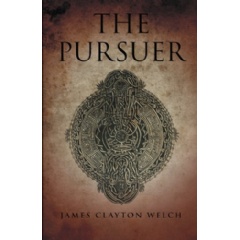 The Pursuer by James Clayton Welch
