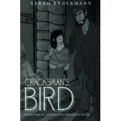 Cracksmans Bird by Sarah Brockmann