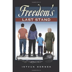 Freedoms Last Stand by Istvan Hernek