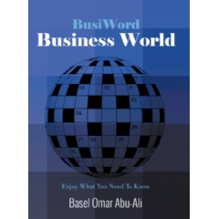 BusiWord: Business World
Written by Basel Omar Abu-Ali