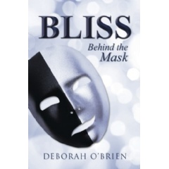Bliss: Behind the Mask
Written by Deborah O’Brien