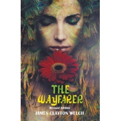 The Wayfarer
Written by James Clayton Welch