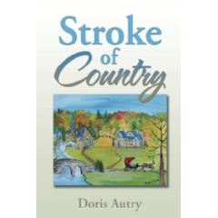 Stroke of Country
Written by Doris Autry