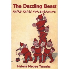 The Dazzling Beast
Written by Helena Macree Tsavalas