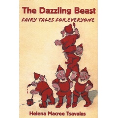 The Dazzling Beast
Written by Helena Macree Tsavalas