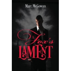 A Foxs Lament
Written by Marc McGowan