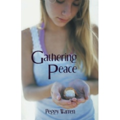 Gathering Peace
Written by Peggy Warren
