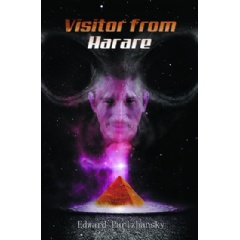 Visitor from Harare
Written by Edward Purizhansky