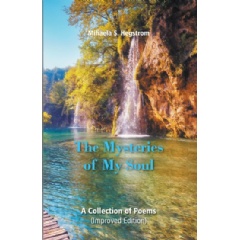 The Mysteries of My Soul
Written by Mihaela Hegstrom