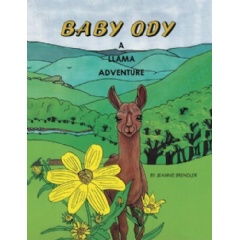Baby Ody: A Llama Adventure
Written by Jeannie Brendler