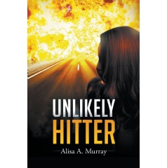 Unlikely Hitter
Written by Alisa A. Murray