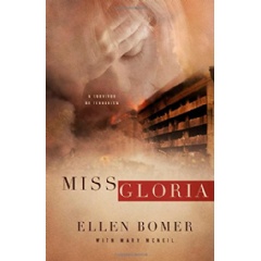 Miss Gloria: A Survivor of Terrorism
Written by Ellen Bomer with Mary McNeil