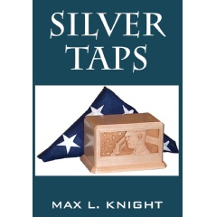 Silver Taps
Written by Max L. Knight