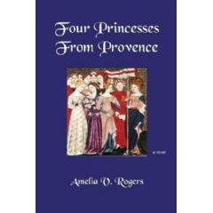 Four Princesses from Provence
Written by Amelia V. Rogers