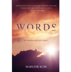 Words
Written by Marlene Kuse
