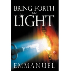 Bring Forth the Light
Written by Emmanuel