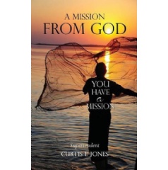 A Mission from God
by Curtis E. Jones