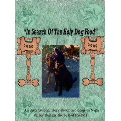 “In Search of the Holy Dog Food” Written by Mark Edward Battuello