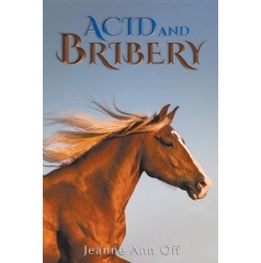 Acid and Bribery
Written by Jeanne Ann Off