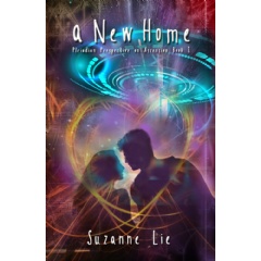 A New Home: Pleiadian Perspective on Ascension Book One
Written by Suzanne Lie, Ph.D.