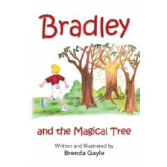 Bradley and the Magical Tree
Written by Brenda Gayle