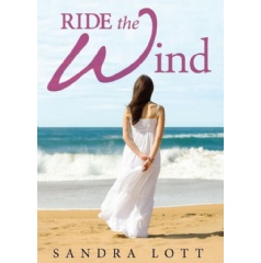 Ride the Wind
Written by Sandra Lott