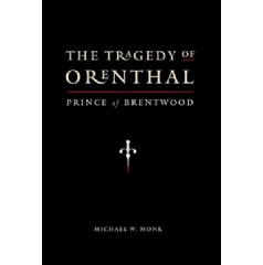 The Tragedy of Orenthal, Prince of Brentwood
Written by Michael W. Monk