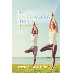 The Anti-Aging Triad
by Stephen Holt, MD, DSc