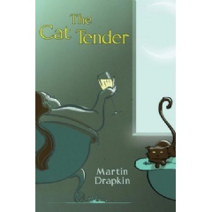 The Cat Tender
by Martin Drapkin