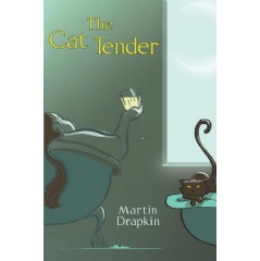 The Cat Tender
by Martin Drapkin