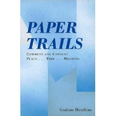 Paper Trails
by Graham Hutchins
