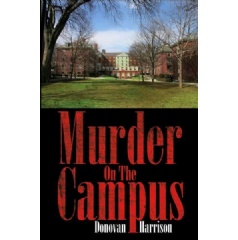 Murder on the Campus
by Donovan Harrison