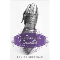 Guardian of the Gauntlet
by Lenita Sheridan