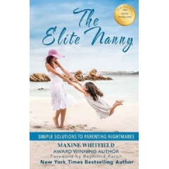 The Elite Nanny: Simple Solutions to Parenting Nightmares
Written by Maxine Whitfield